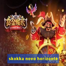 skokka novo horizonte